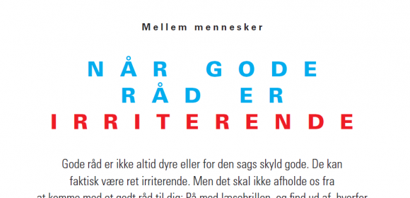 Når gode råd er irriterende